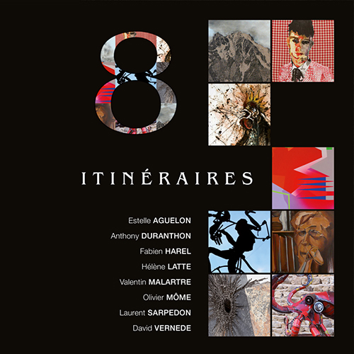 Catalogue exposition 8 Itinéraires à l'AMAC (63400 Chamalières) - du 25 novembre 2016 au 14 janvier 2017